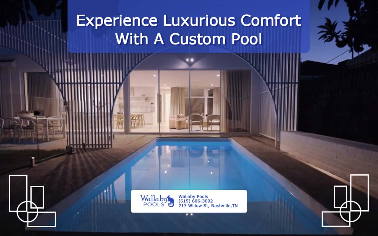 Fiberglass Pool Nashville: An Easy, Elegant Option for Your Home